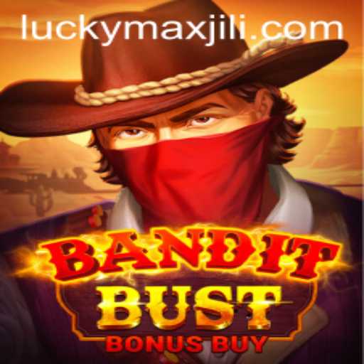 BanditBustBonusBuy: A Thrilling Dive into the World of Online Gaming with LuckyMax