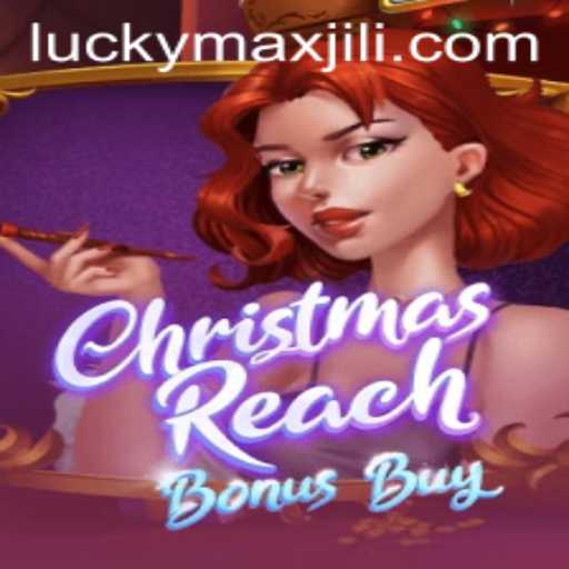 Unlock the Festive Magic with ChristmasReachBonusBuy and LuckyMax