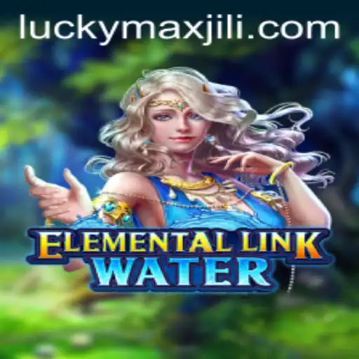 Dive into the Magical World of ElementalLinkWater and Unleash the Power of LuckyMax