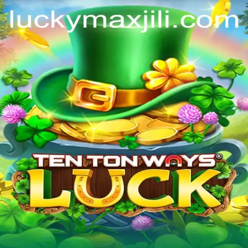 The Fascinating World of TenTonWaysLuck: Exploring the Essence of LuckyMax