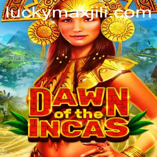 Discover the Exciting World of DawnoftheIncas Featuring LuckyMax