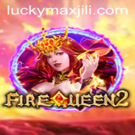 Unveiling FireQueen2: A Thrilling Adventure with LuckyMax
