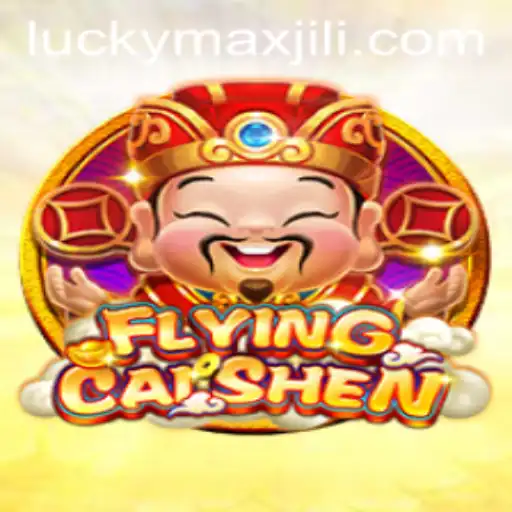 Experience the Thrills of FlyingCaiShen: Mastering the Art of Luck with LuckyMax