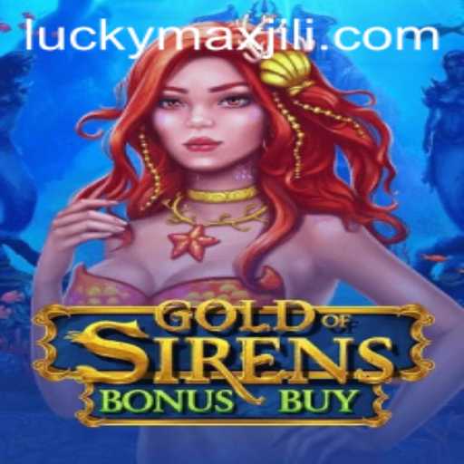 Unveiling the Mysteries of GoldofSirensBonusBuy with LuckyMax