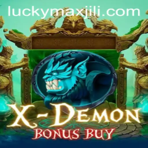 Exploring the Thrills of XDemonBonusBuy: Unleashing the Power of LuckyMax